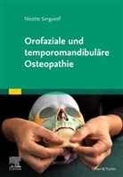 Nicette Sergueef - Orofaziale und temporomandibuläre Osteopathie
