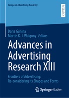 Daria Gunina, K J Waiguny, Martin  K.J. Waiguny, Martin K.J. Waiguny - Advances in Advertising Research XIII