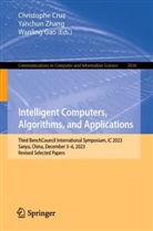 Christophe Cruz, Wanling Gao, Yanchun Zhang - Intelligent Computers, Algorithms, and Applications