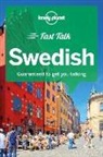 Anna Herbst, Ida Burguete Holmgren, Lonely Planet, PÃ¤r SÃ¶rme, Pär Sörme - Fast talk Swedish : guaranteed to get you talking
