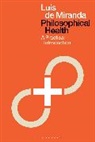 Luis De Miranda - Philosophical Health
