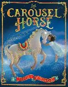 Tony Mitton, Mitton Tony, Penny Neville-Lee - The Carousel Horse
