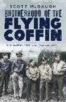 Scott McGaugh, McGaugh Scott - Brotherhood of the Flying Coffin
