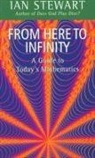 Ian Stewart, Ian (Professor of Mathematics Stewart, Ian Stuart - From Here to Infinity