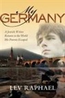 Lev Raphael - My Germany