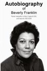 Beverly Franklin - Autobiography of Beverly Franklin