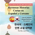 Hye-Min Choi - Hermosas Historias Cortas en Español y Coreano