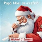 Michael J. Egbert - Papá Noel se resfrió