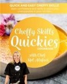 Melanie Alafaci - Cheffy Skills QUICKIES Cookbook