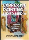 Shirish Deshpande - Expressive Painting in Mixed Media