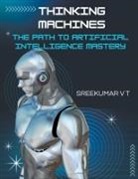 V T Sreekumar - Thinking Machines