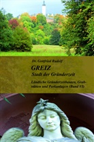 Dr. Gottfried Rudolf, Gottfried Rudolf - GREIZ - Stadt der Gründerzeit - Band VI