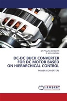 Sai Pallavi Akkisetti, R JAYA LAKSHMI, R. Jaya Lakshmi - DC-DC BUCK CONVERTER FOR DC MOTOR BASED ON HIERARCHICAL CONTROL