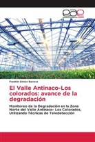 Franklin Simón Barrera - El Valle Antinaco-Los colorados: avance de la degradación