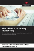 Sebastian Nicolas Astudillo Astorga, Carlos Esperguen S. - The offence of money laundering