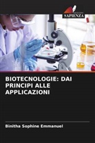 Binitha Sophine Emmanuel - BIOTECNOLOGIE: DAI PRINCIPI ALLE APPLICAZIONI