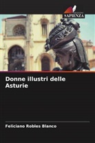 Feliciano Robles Blanco - Donne illustri delle Asturie