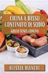 Alessia Bianchi - Cucina a Basso Contenuto di Sodio