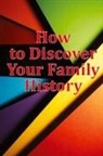 Belinda Maxwell - How to Discover Your Family History