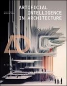 Matias Del Campo, Matias Del Campo - Artificial Intelligence in Architecture
