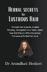 Arundhati Hoskeri - Holistic Secrets to Lustrous Hair