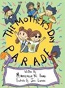 Miamichelle Abad - The Mother's Day Parade