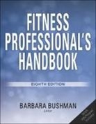 Barbara A. Bushman, Barbara A. Bushman - Fitness Professional's Handbook