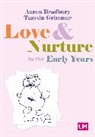 Aaron Bradbury, Aaron Grimmer Bradbury, Tamsin Grimmer - Love and Nurture in the Early Years
