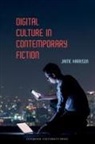 Jaime Harrison, Jamie Harrison - Digital Culture in Contemporary Fiction