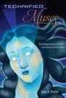 Sara A Potter, Sara A. Potter - Technified Muses