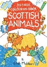 Eilidh Muldoon, Muldoon Eilidh - My First Colouring Book: Scottish Animals