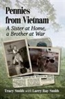 Larry Ray Smith, Tracy Smith, Smith Tracy - Pennies from Vietnam