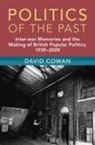 David Cowan, David (University of Cambridge) Cowan - Politics of the Past