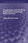 George Malcolm Stratton, Stratton George Malcolm - Theophrastus and the Greek Physiological Psychology Before Aristotle