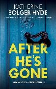 Katherine Bolger Hyde,  Hyde Katherine Bolger - After He's Gone