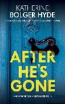 Katherine Bolger Hyde, Hyde Katherine Bolger - After He's Gone