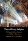 Christina M Gschwandtner, Christina M. Gschwandtner, Christina M. (Fordham University Gschwandtner - Ways of Living Religion