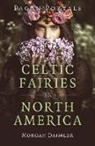 Morgan Daimler, Daimler Morgan - Pagan Portals - Celtic Fairies in North America