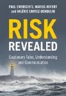 Valerie Chavez-Demoulin, Valérie Chavez-Demoulin, Valerie (Universite de Lausanne Chavez-Demoulin, Paul Embrechts, Paul (Swiss Federal University (Eth) Embrechts, Embrechts Paul... - Risk Revealed