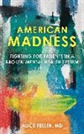 Alice Feller - American Madness
