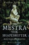 Dianna Rhyan - Pagan Portals - Mestra the Shapeshifter