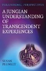 Susan Plunket - Paranormal Perspectives - The Paranormal Experiences of a Jungian Psychologist