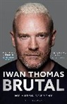 Iwan Thomas, Thomas Iwan - Brutal