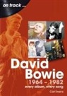 Carl Ewens - David Bowie 1964 to 1982 On Track