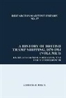 Gordon H Boyce, Gordon H. Boyce - History of British Tramp Shipping, 1870-1914 (Volume 1)
