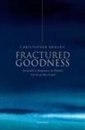 Shields, Christopher Shields, Christopher (Distinguished University Pro Shields, Shields Christopher - Fractured Goodness