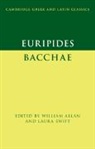 William (University of Oxford) Swift Allan, William Allan, William (University of Oxford) Allan, Laura Swift, Laura (University of Oxford) Swift, Swift Laura - Euripides: Bacchae