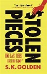 S. K. Golden, S.K. Golden - Stolen Pieces