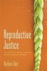 Barbara Gurr - Reproductive Justice