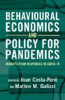 Joan (London School of Economics and P Costa-Font, Joan Costa-Font, Costa-Font Joan, Matteo M. Galizzi - Behavioural Economics and Policy for Pandemics